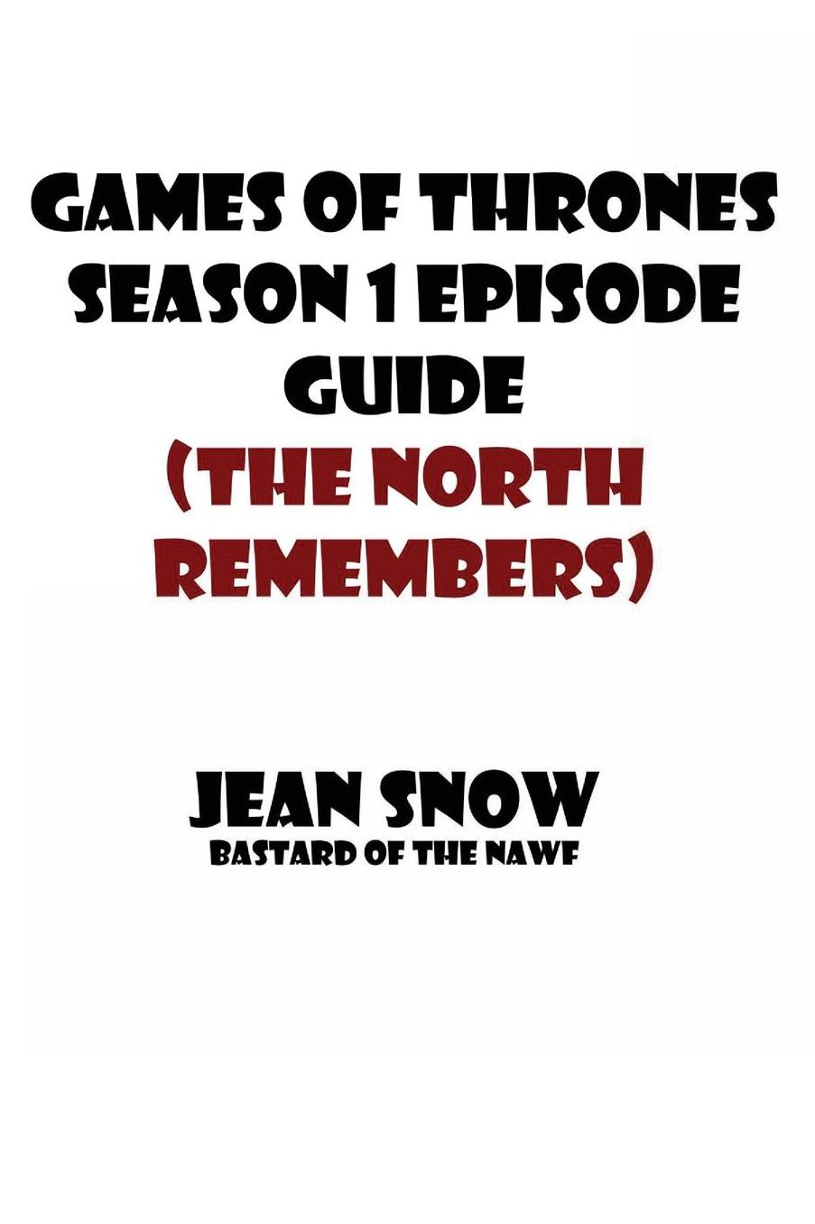 Games of thrones season 1 Episode Guide