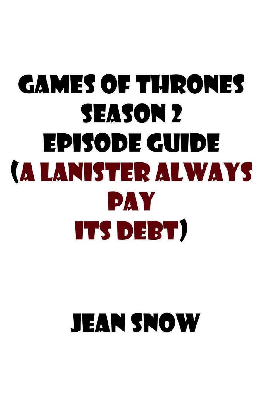 Games of throne season 2 ( A Lannister always pays his debts)