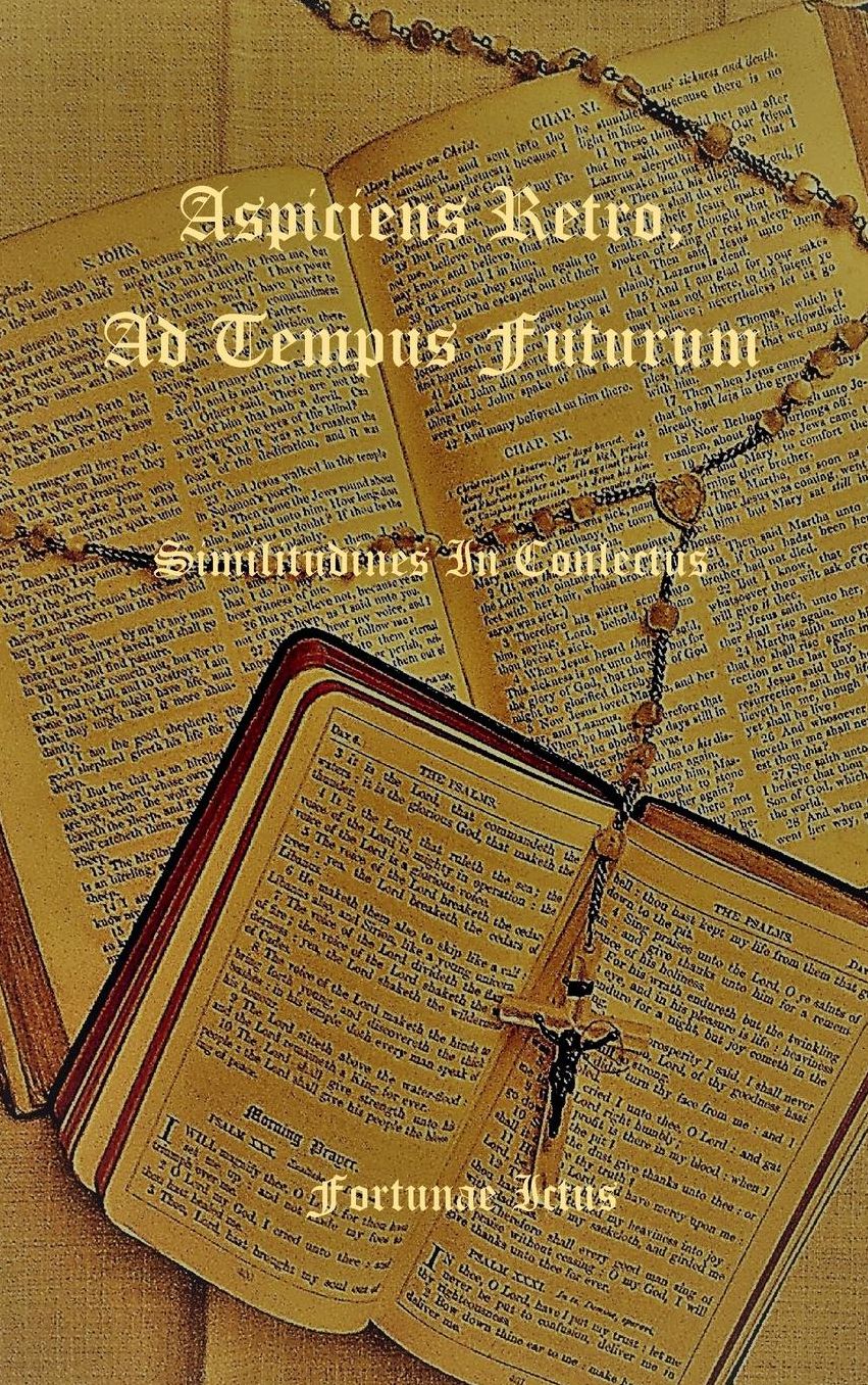 Aspiciens Retro, Ad Tempus Futurum