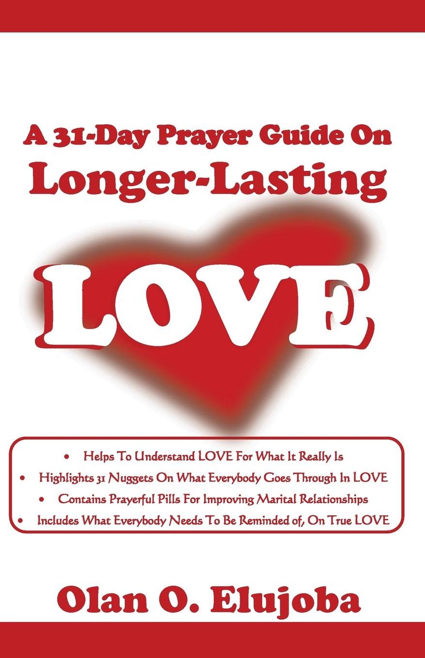 A 31-Day Prayer Guide On Longer-Lasting LOVE