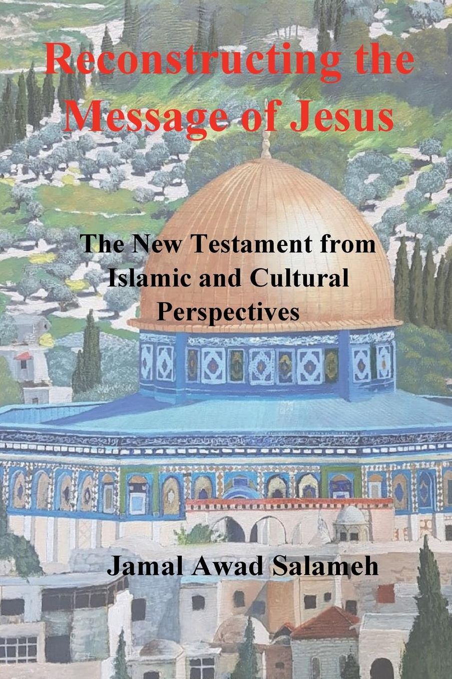 Reconstructing the Message of Jesus