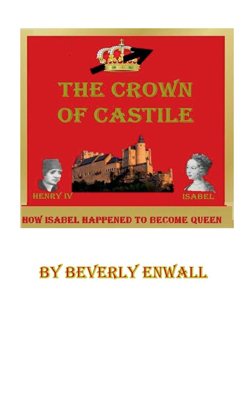THE CROWN OF CASTILE