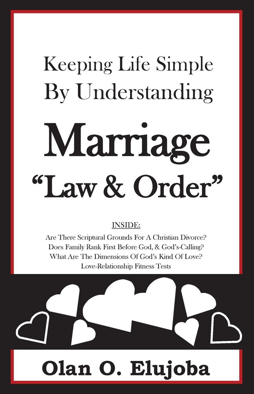 Keeping Life Simple By Understanding Marriage "Law & Order"