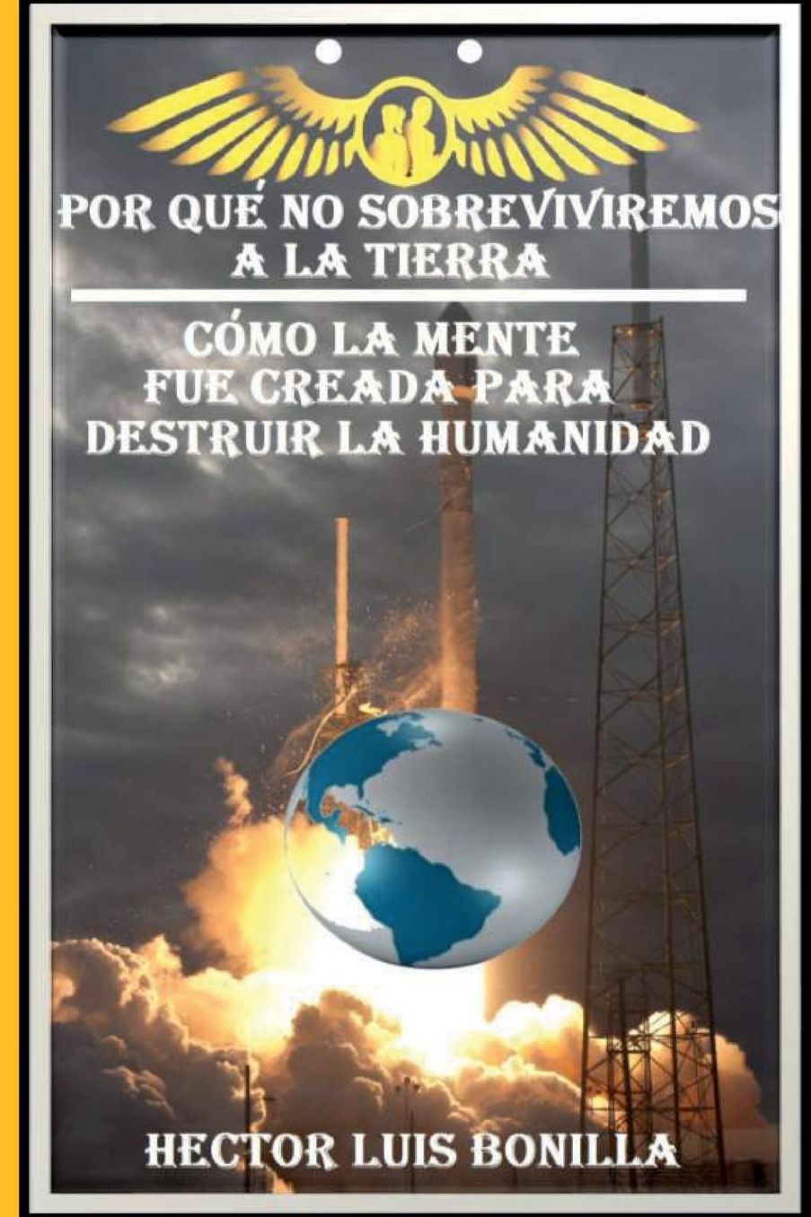 Por Que No Sobreviviremos a la Tierra