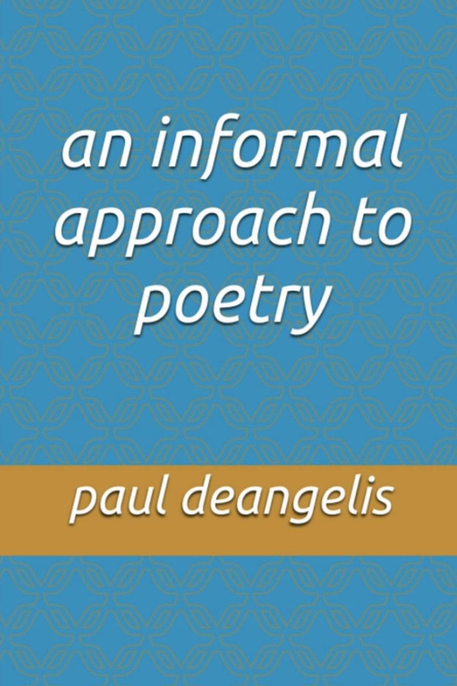 an informal approach to poetry