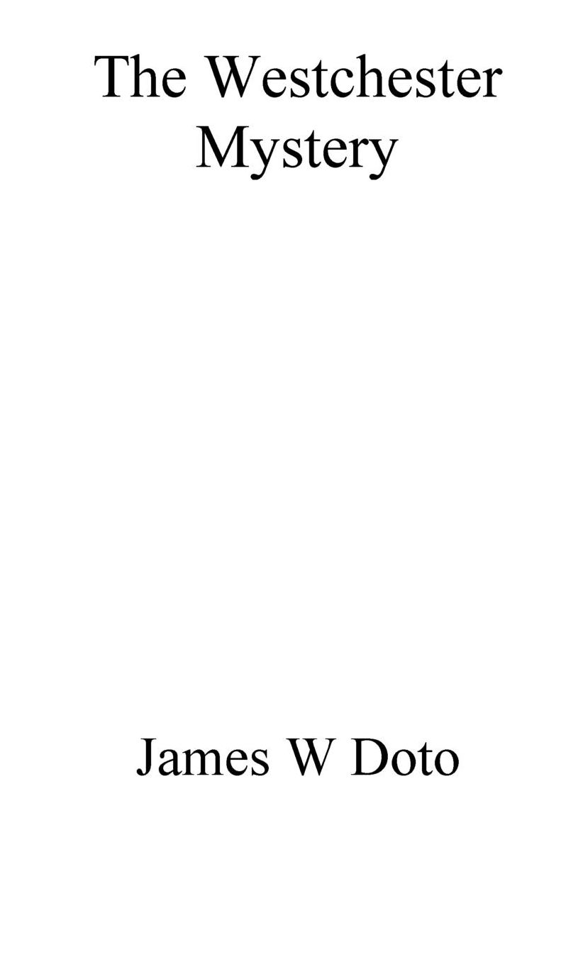 The Westchester Mystery