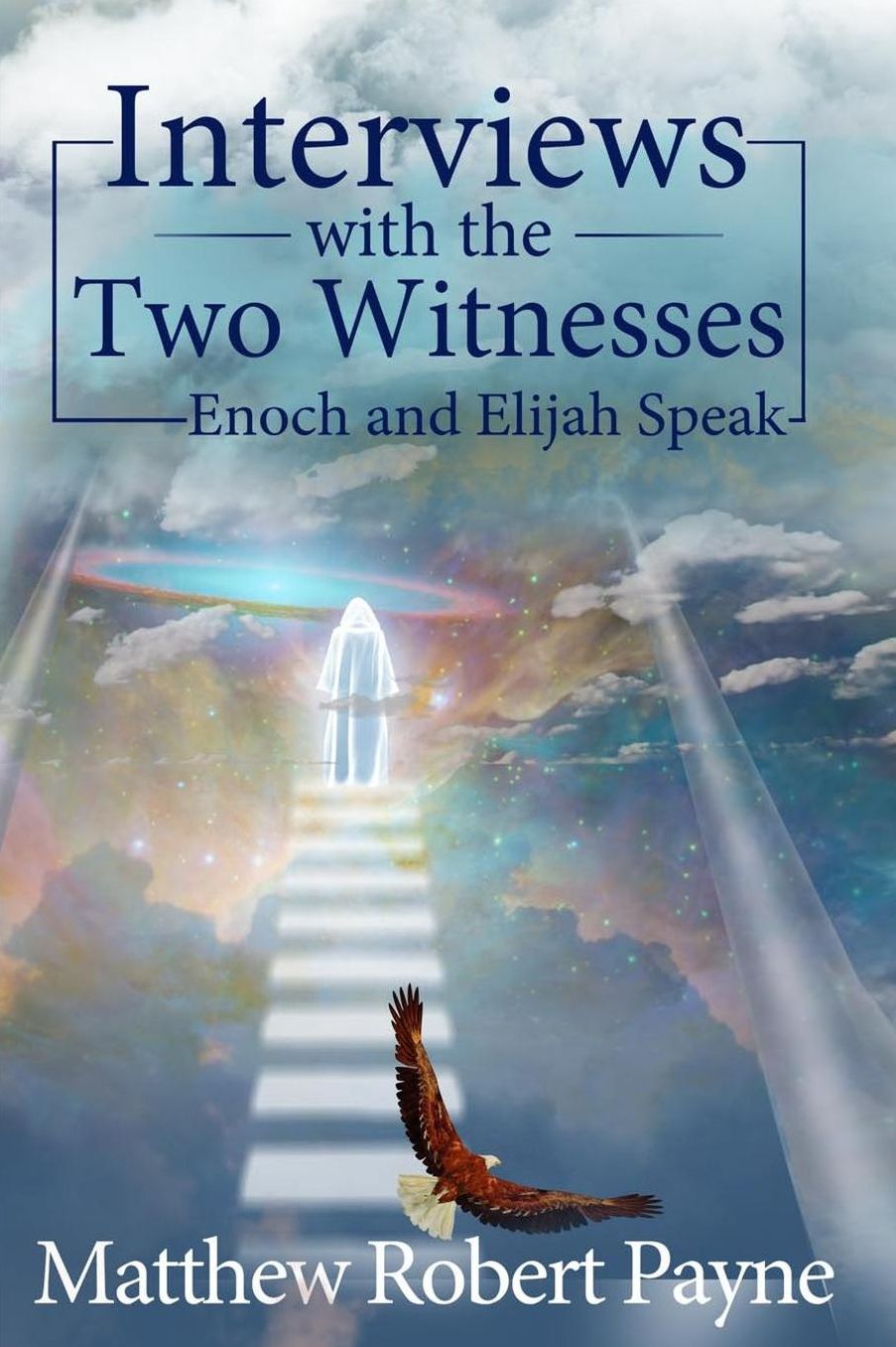 Interviews with the Two Witnesses
