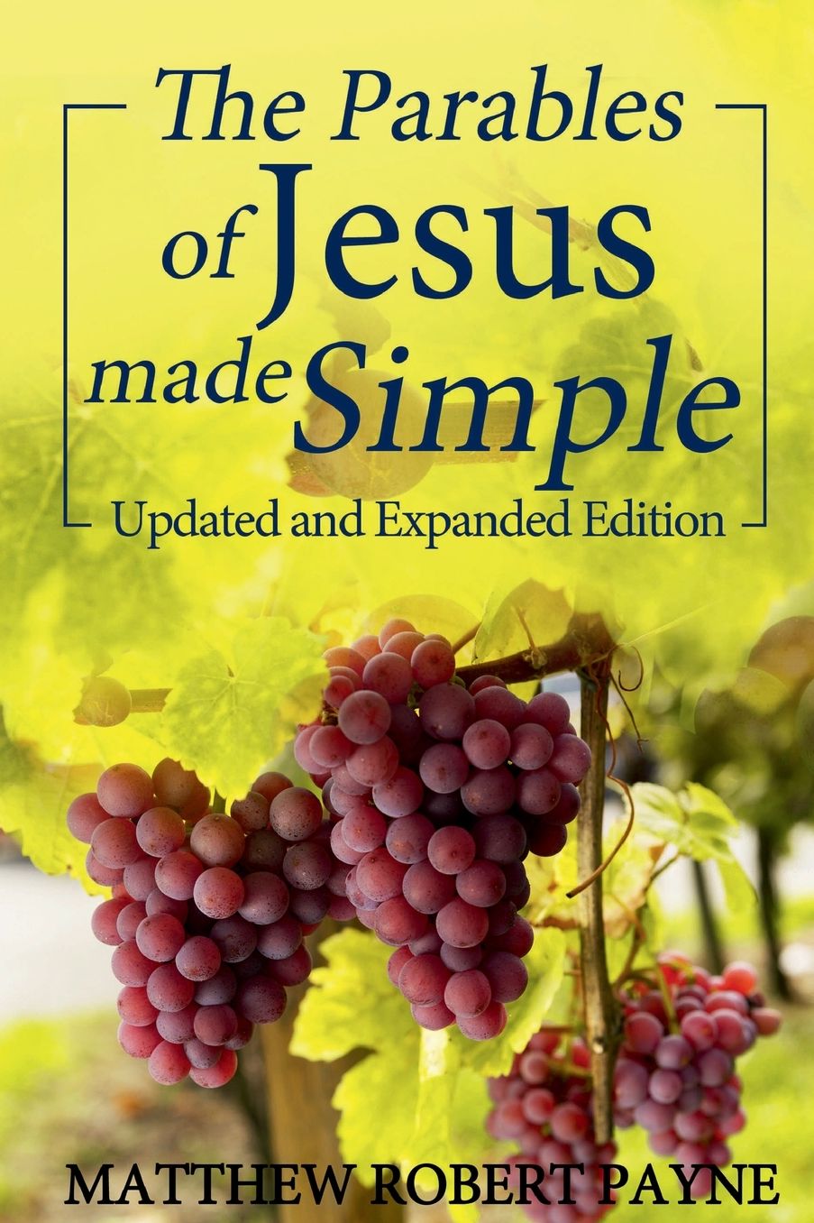 The Parables of Jesus Made Simple