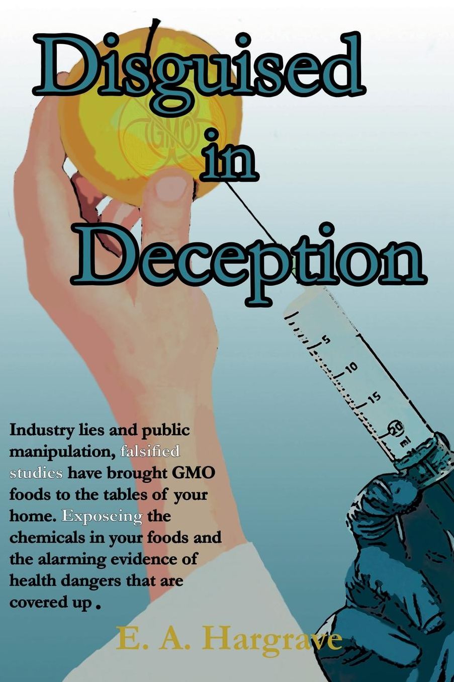 Disguised in Deception