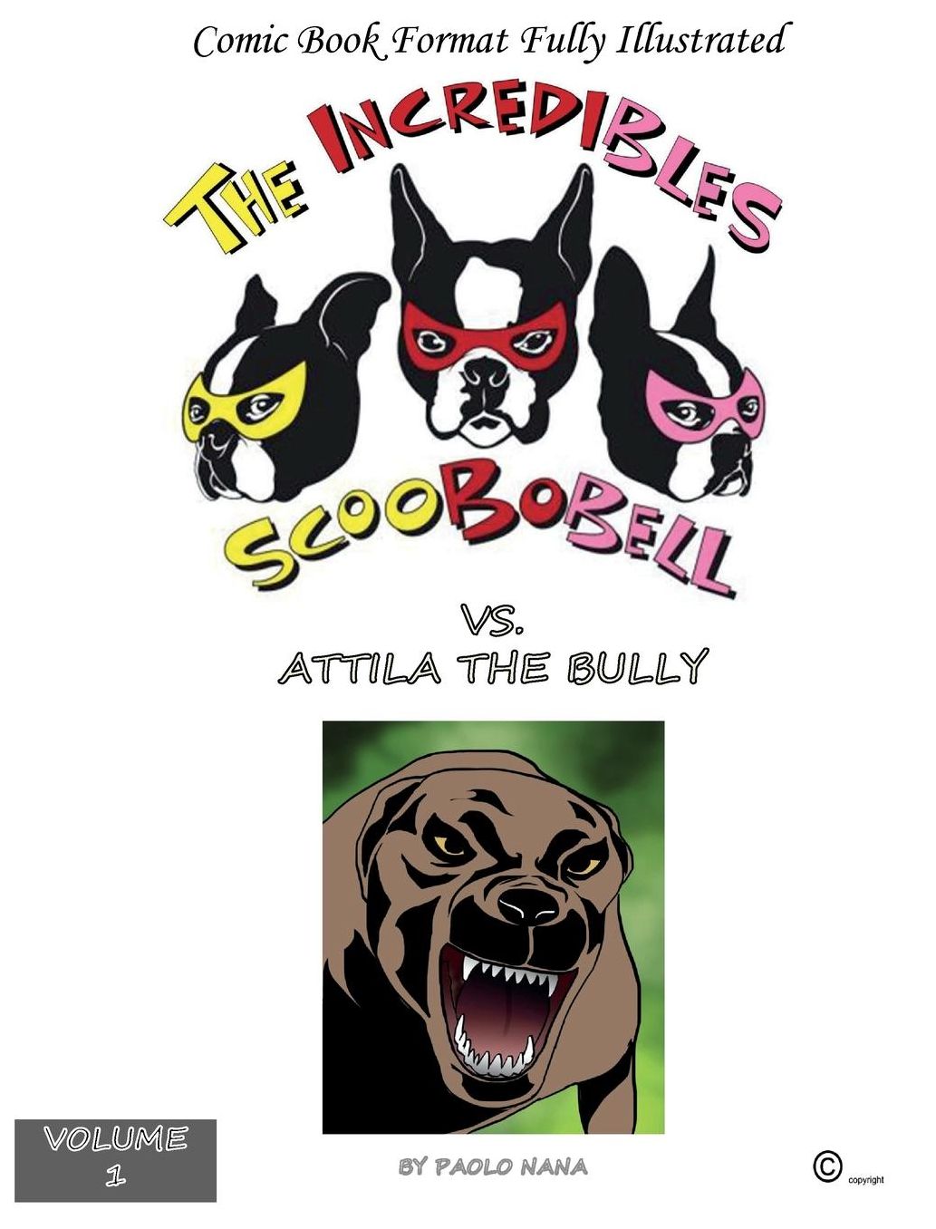 The Incredibles Scoobobell vs. Attila the bully