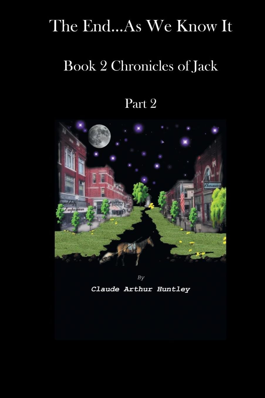 The End... As We Know It; Book 2
