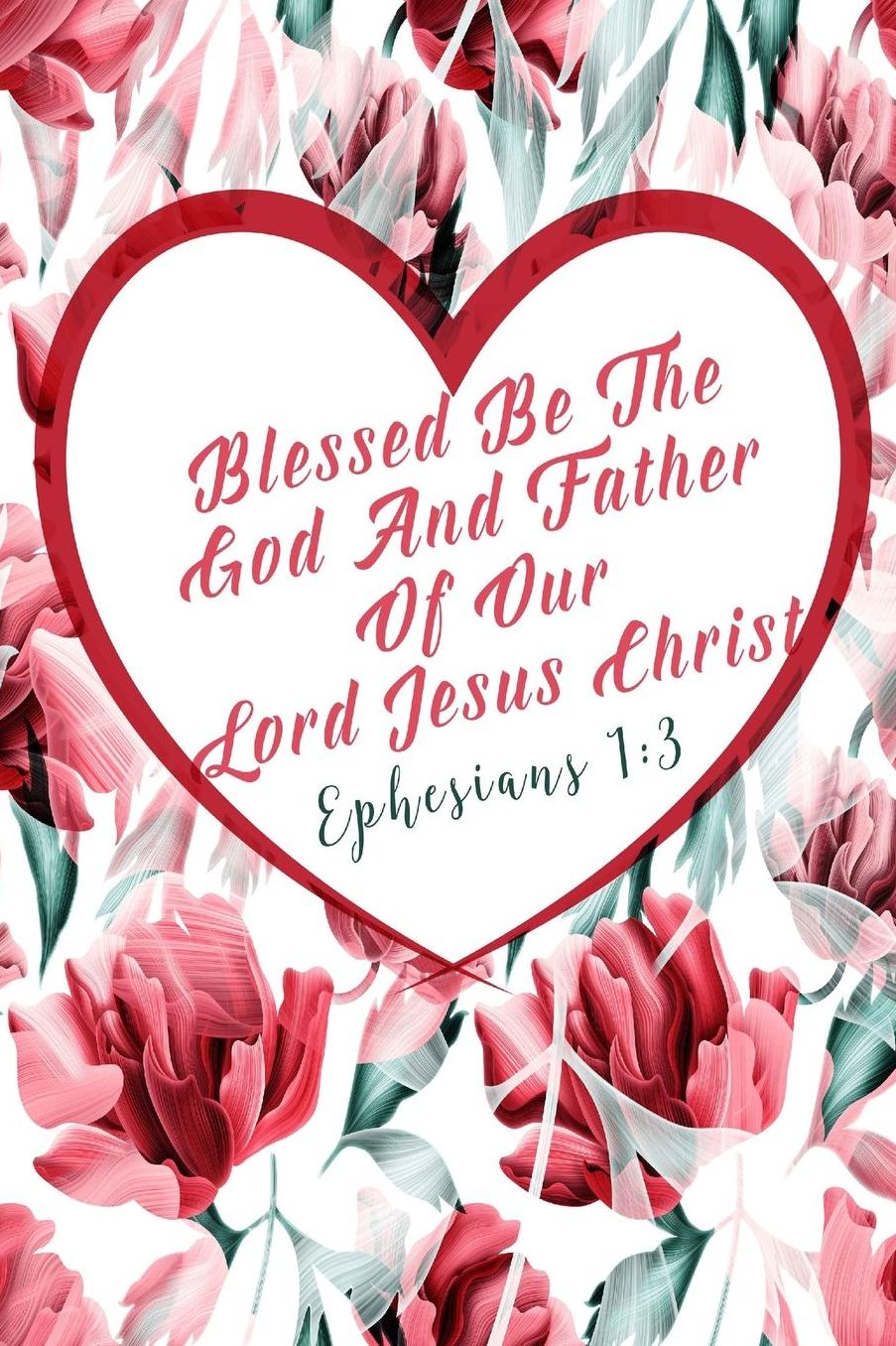 Blessed Be The God And Father Of Our Lord Jesus Christ