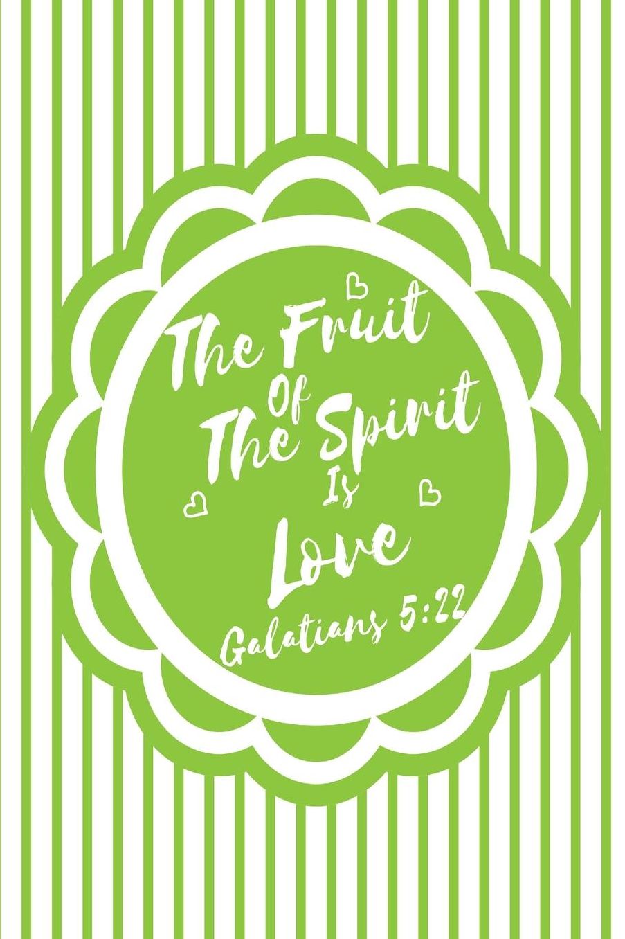 The Fruit Of The Spirit Is Love