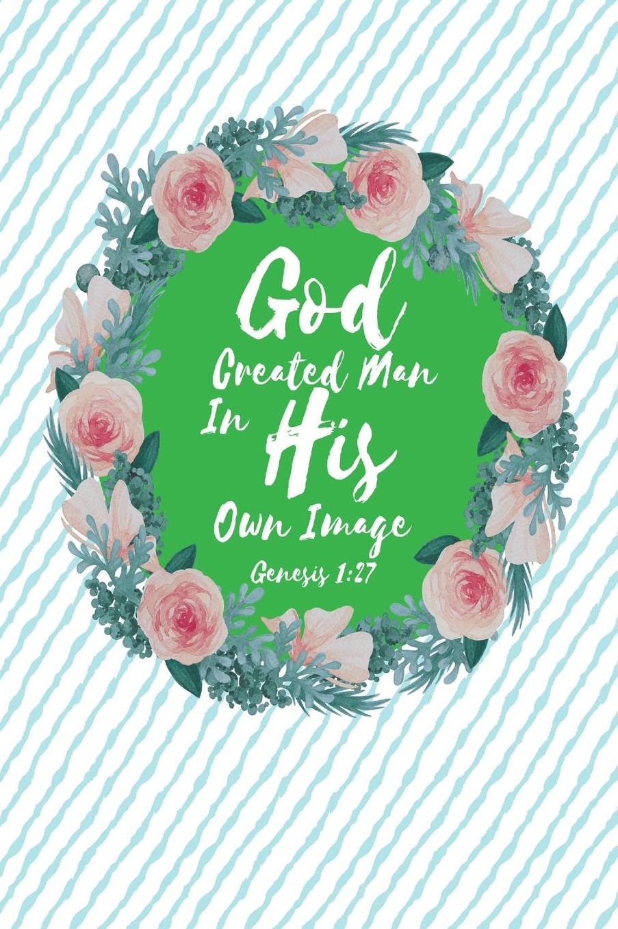 God Created Man In His Own Image