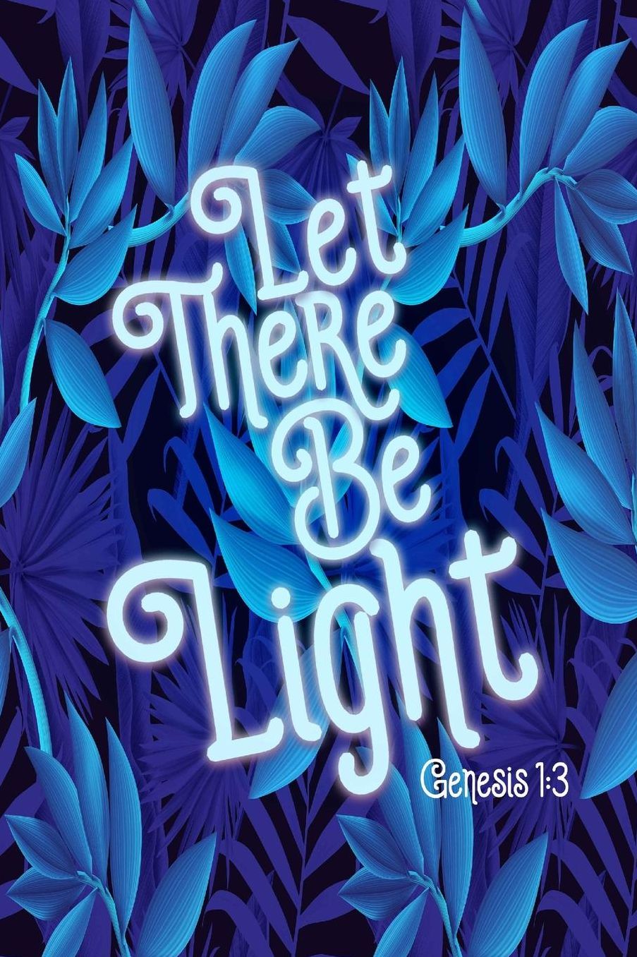 Let There Be Light