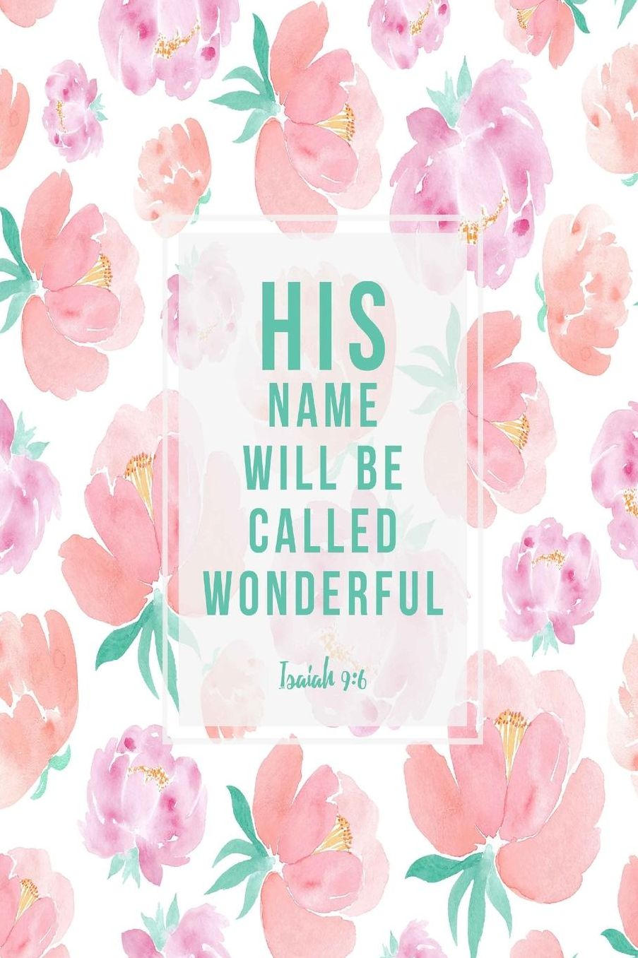 His Name Will Be Called Wonderful