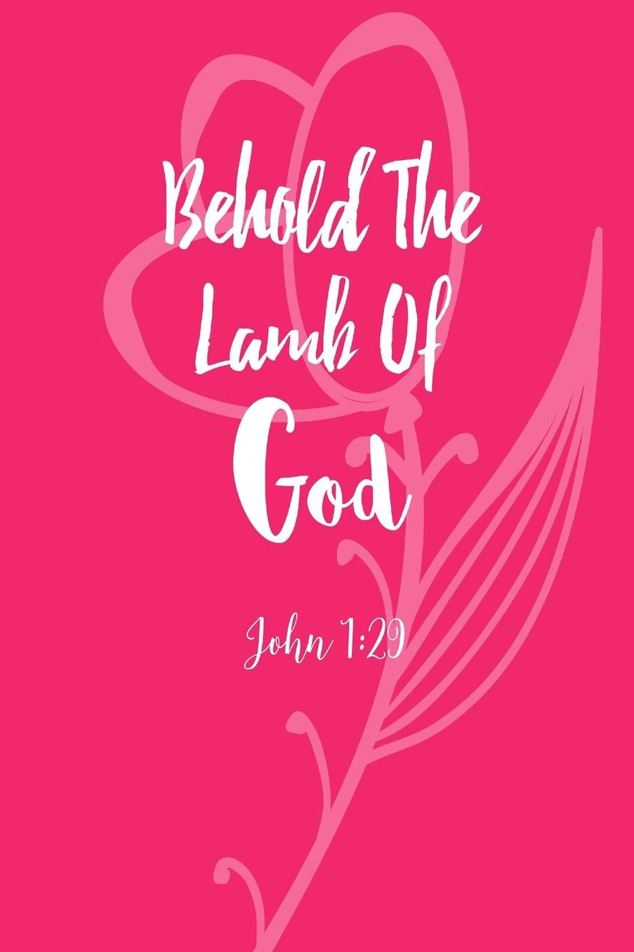 Behold The Lamb Of God