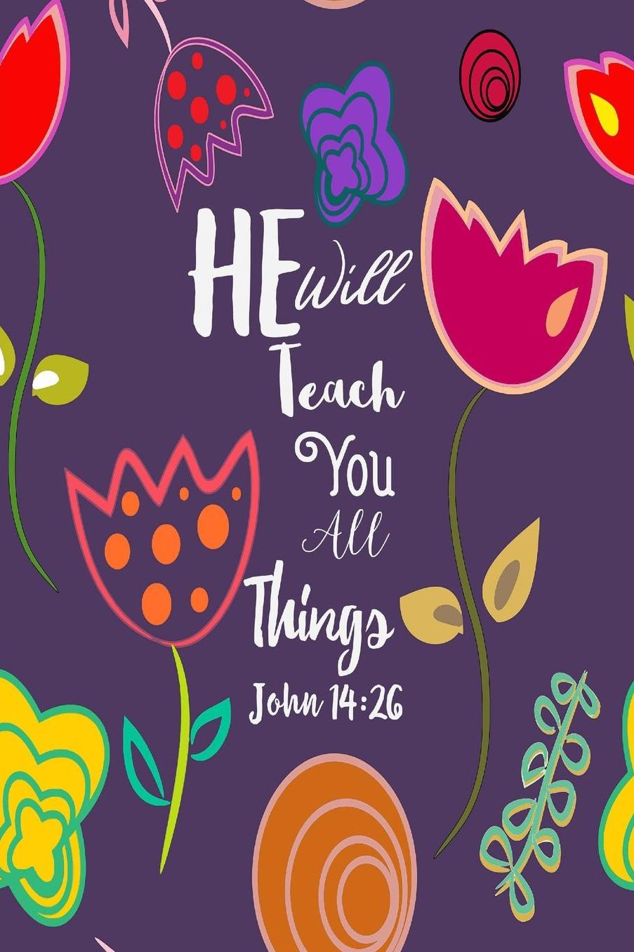 He Will Teach You All Things