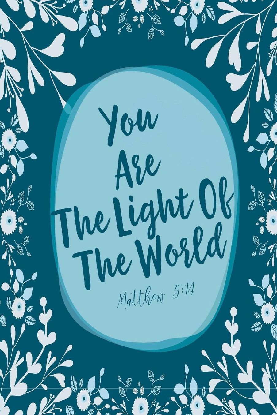 You Are The Light Of The World
