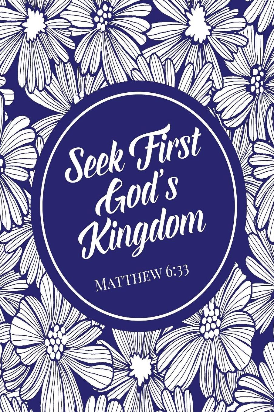 Seek First Gods Kingdom