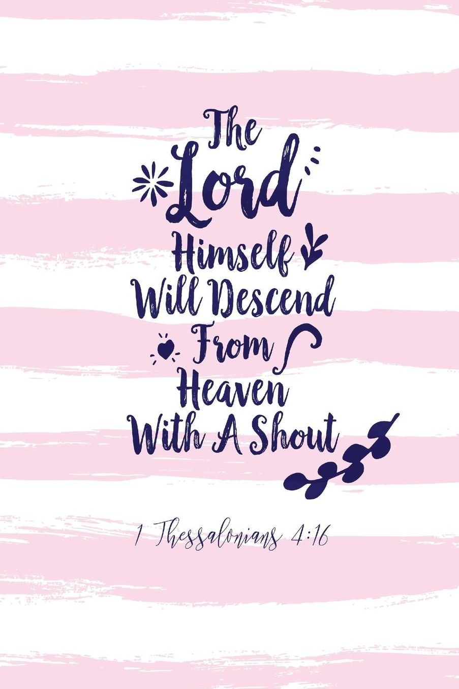The Lord himself will descend from heaven with a shout