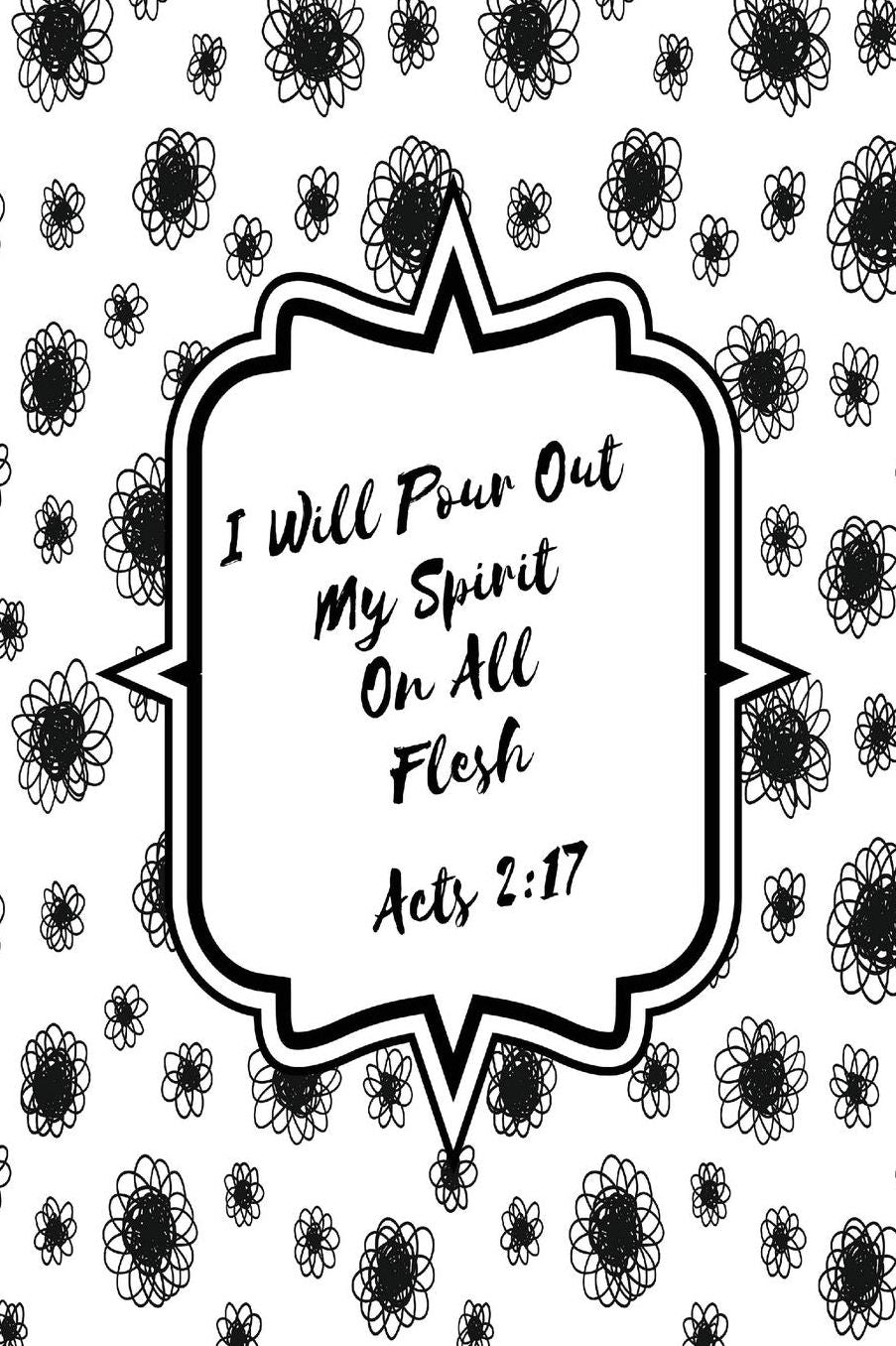 I will pour out my Spirit on all flesh