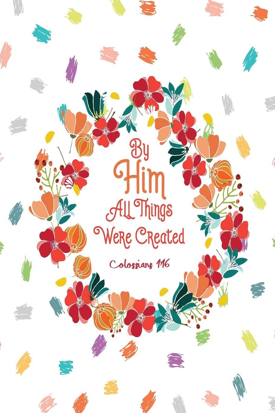 By him all things were created