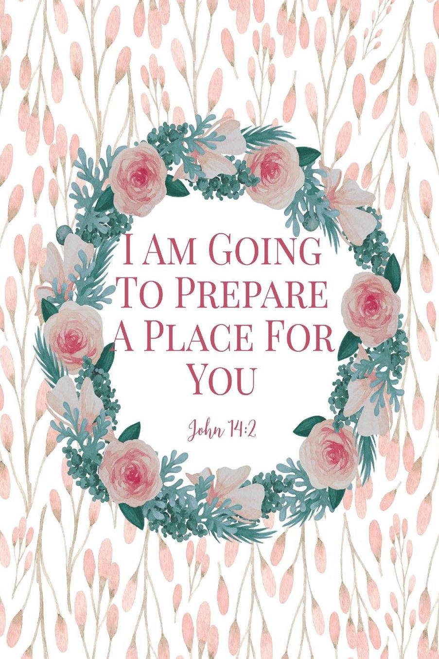 I am going to prepare a place for you