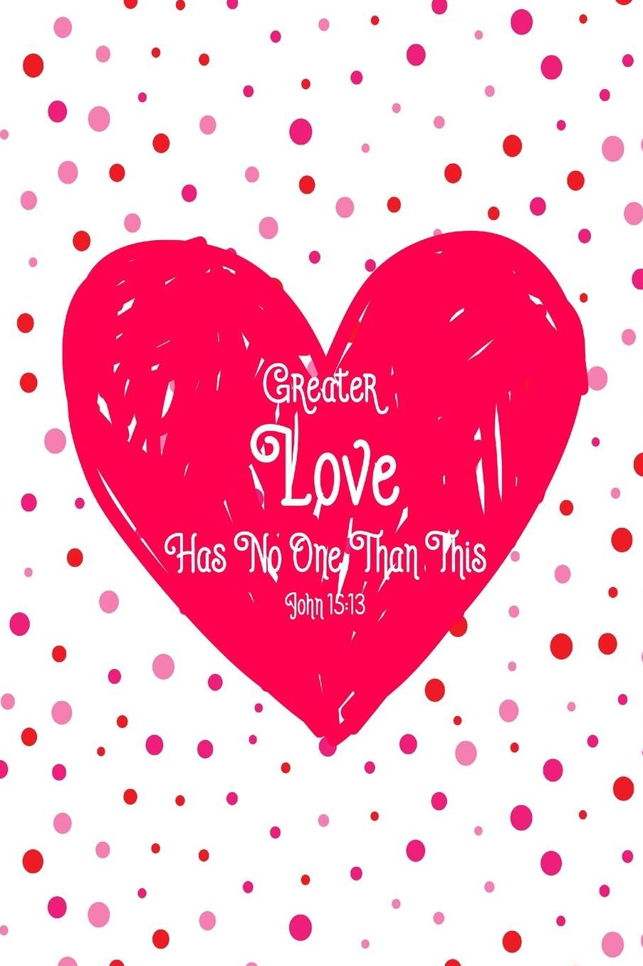 Greater love has no one than this