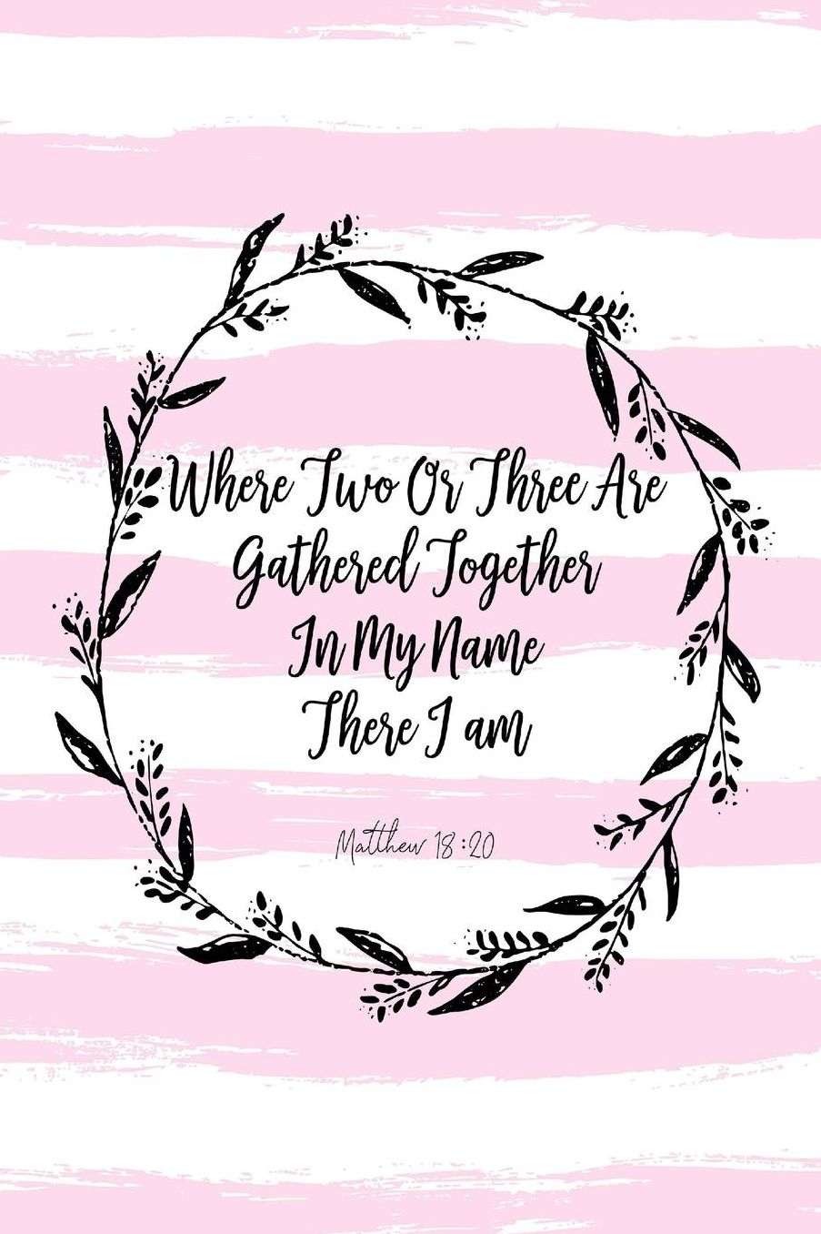 Where two or three are gathered together in my name, there I am