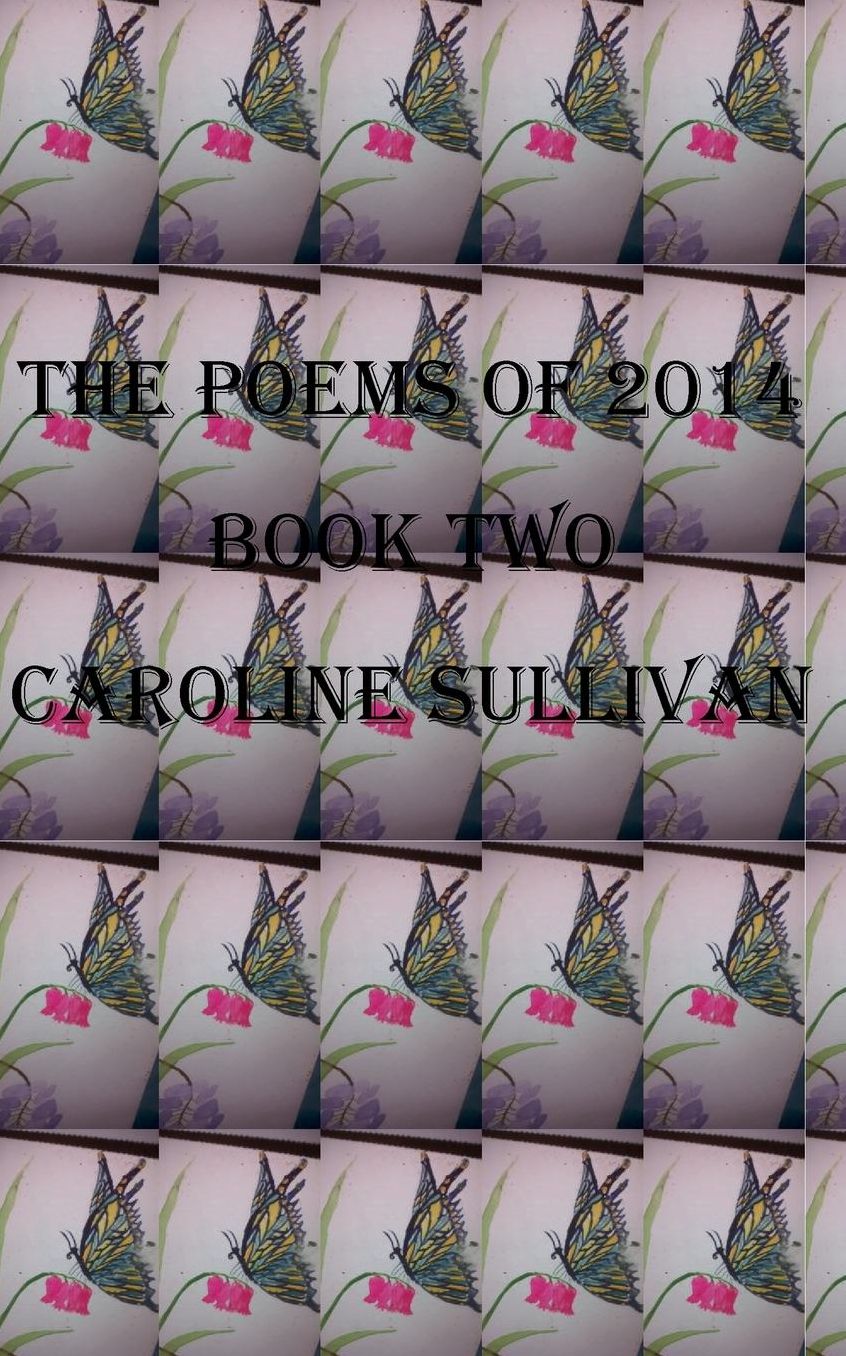 The Poems of 2014 Book Two