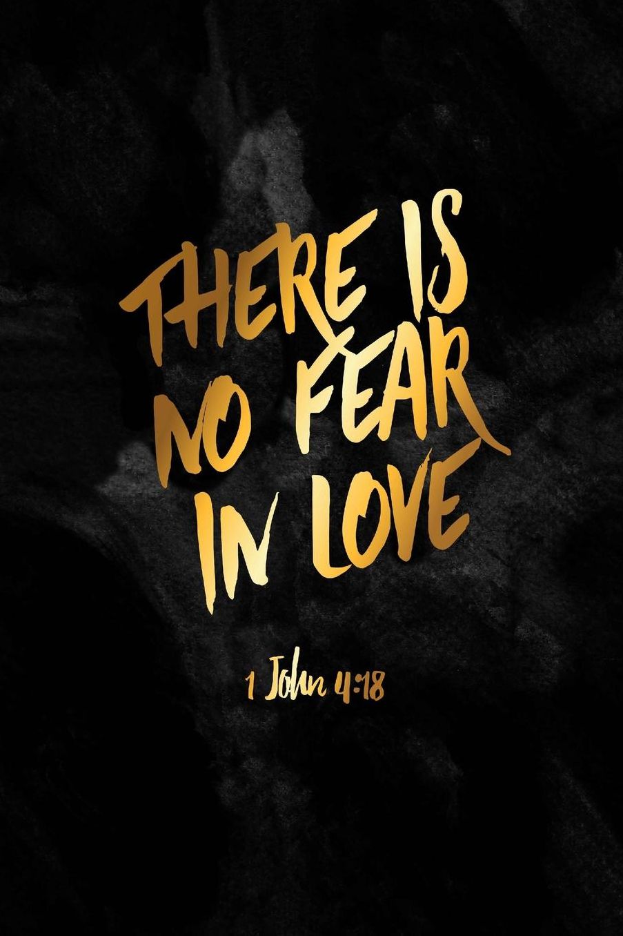 There is no fear in love