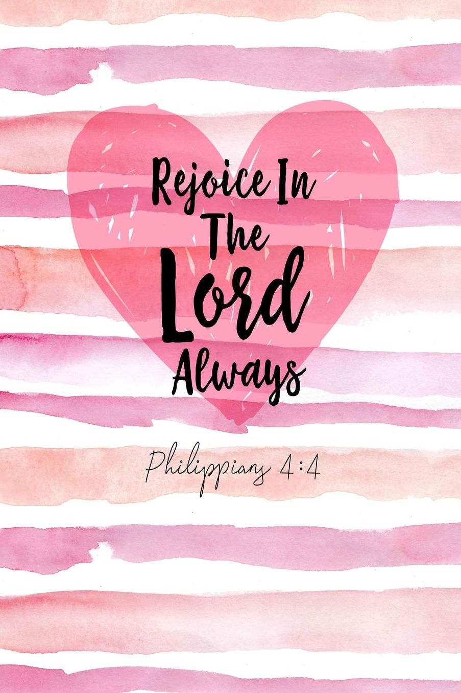 Rejoice in the Lord always