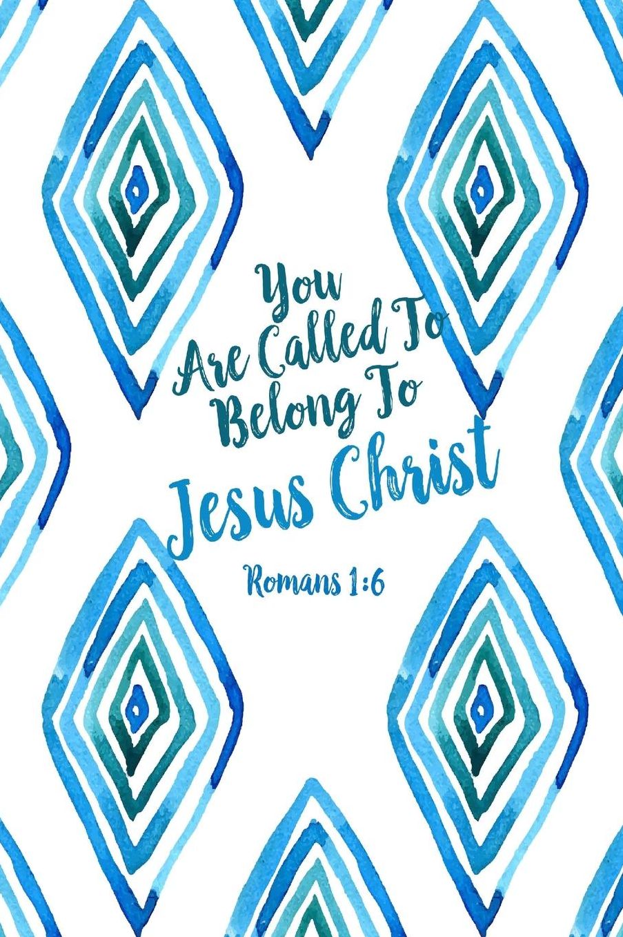 You are called to belong to Jesus Christ