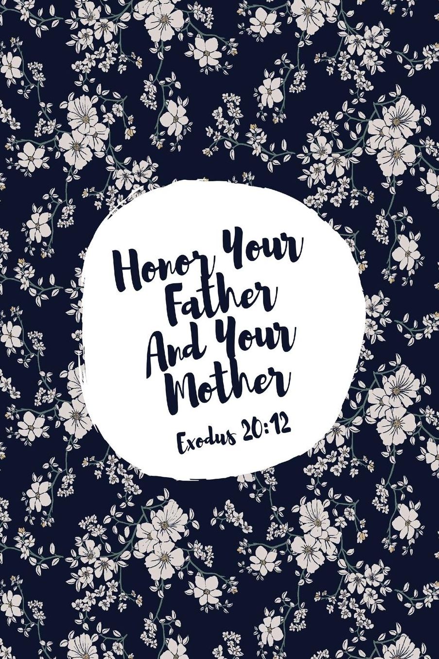 Honor your father and your mother