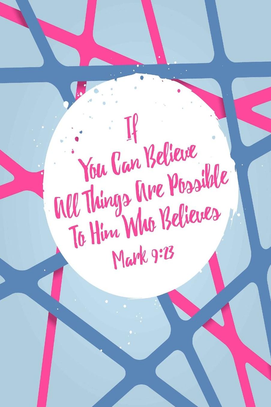 If you can believe, all things are possible to him who believes