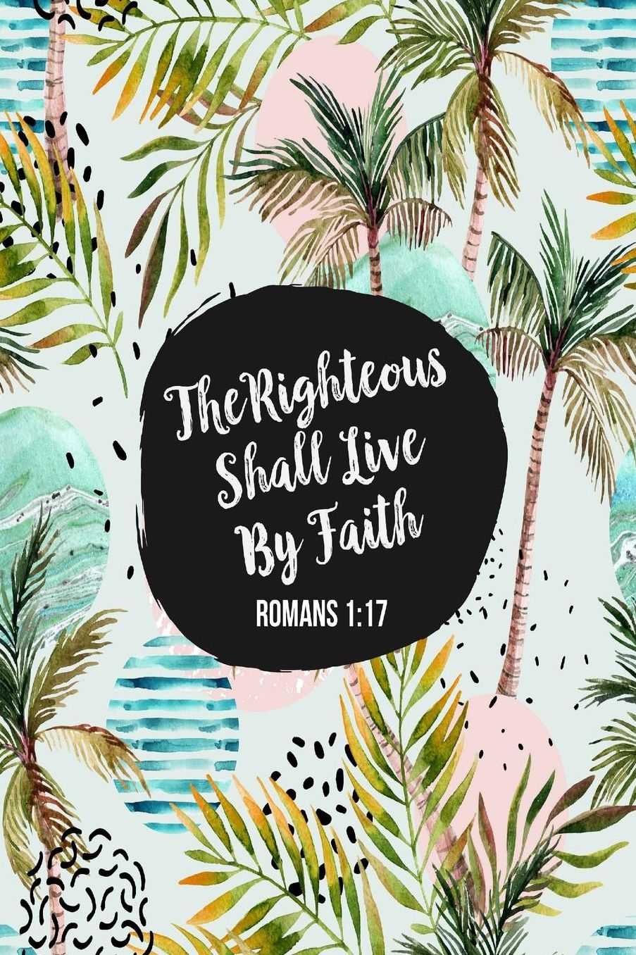 The righteous shall live by faith