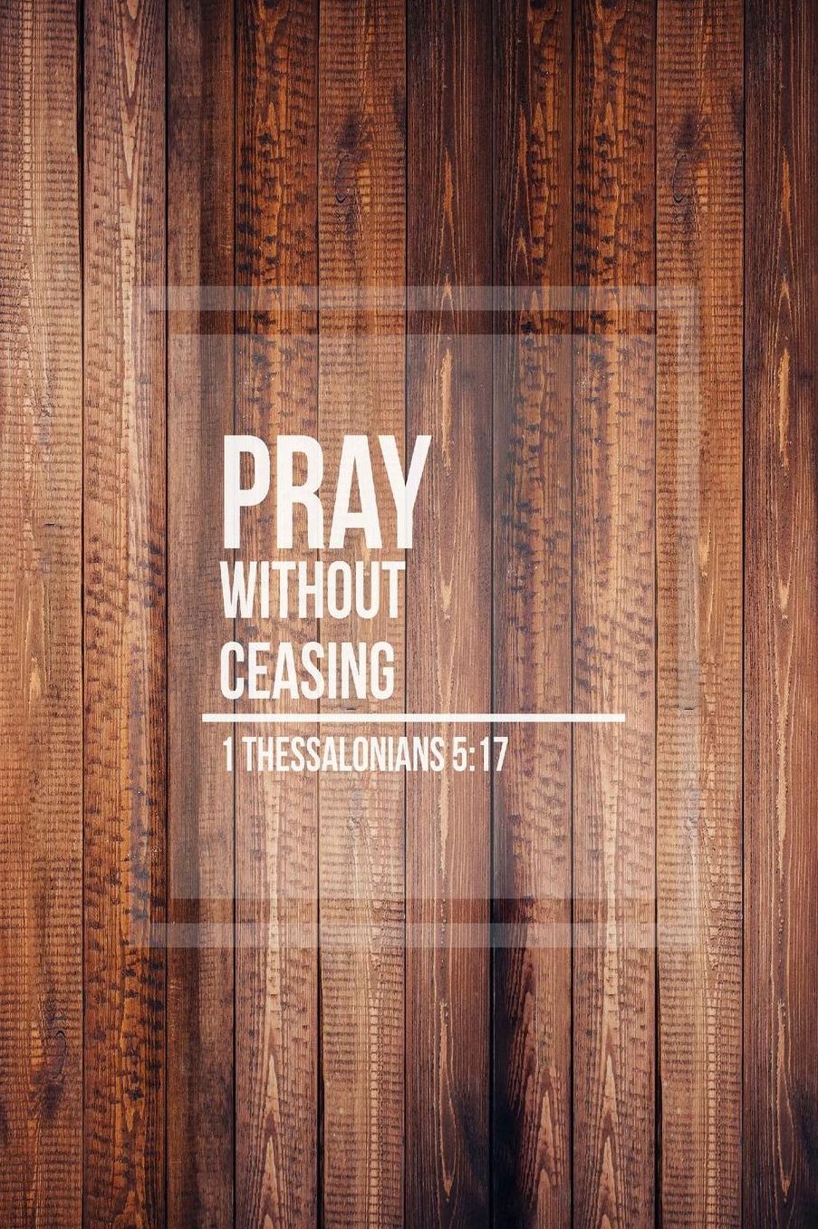 Pray without ceasing