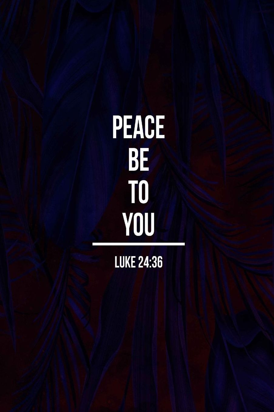 Peace be to you
