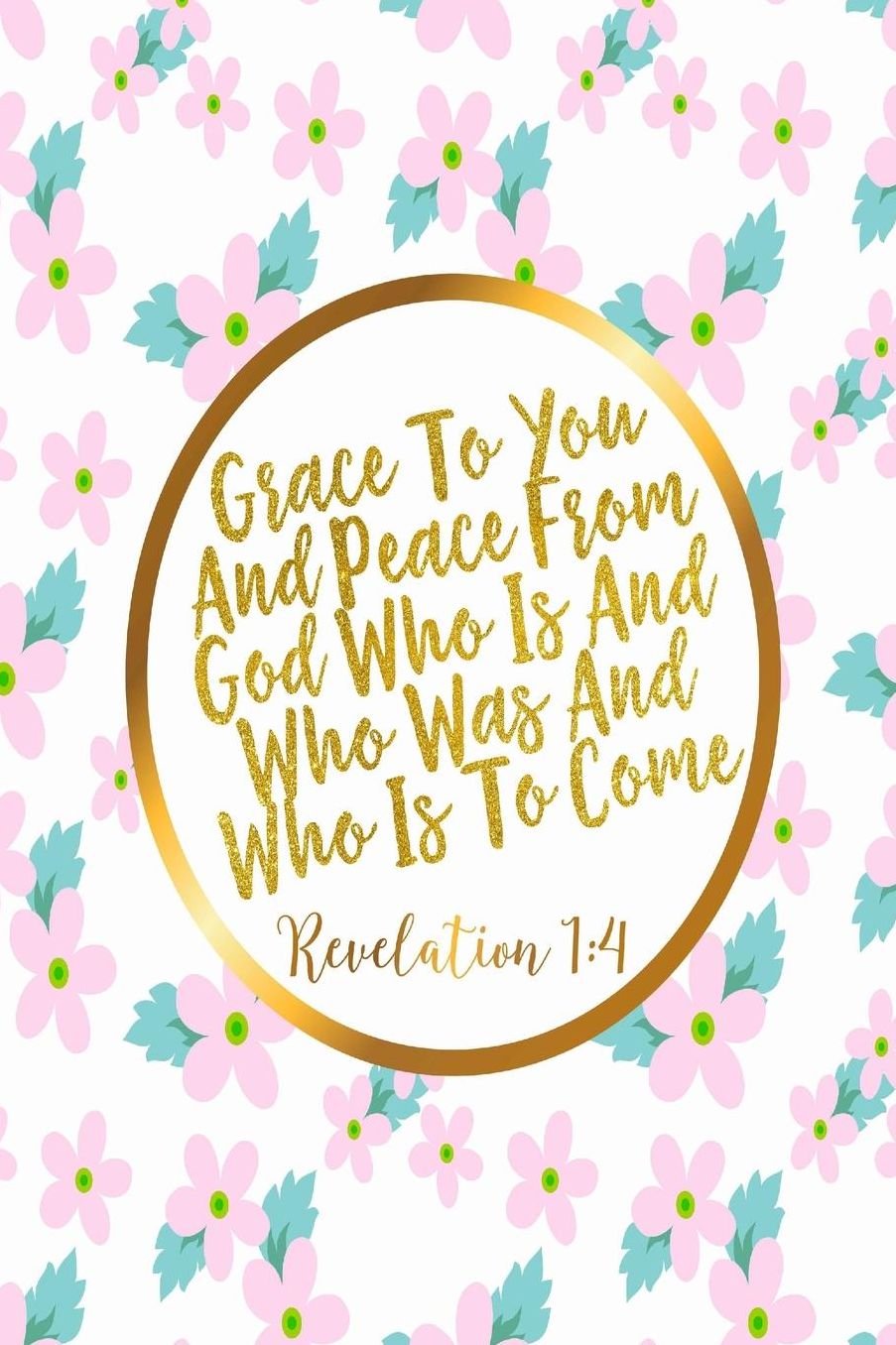 Grace to you and peace, from God, who is and who was and who is to come