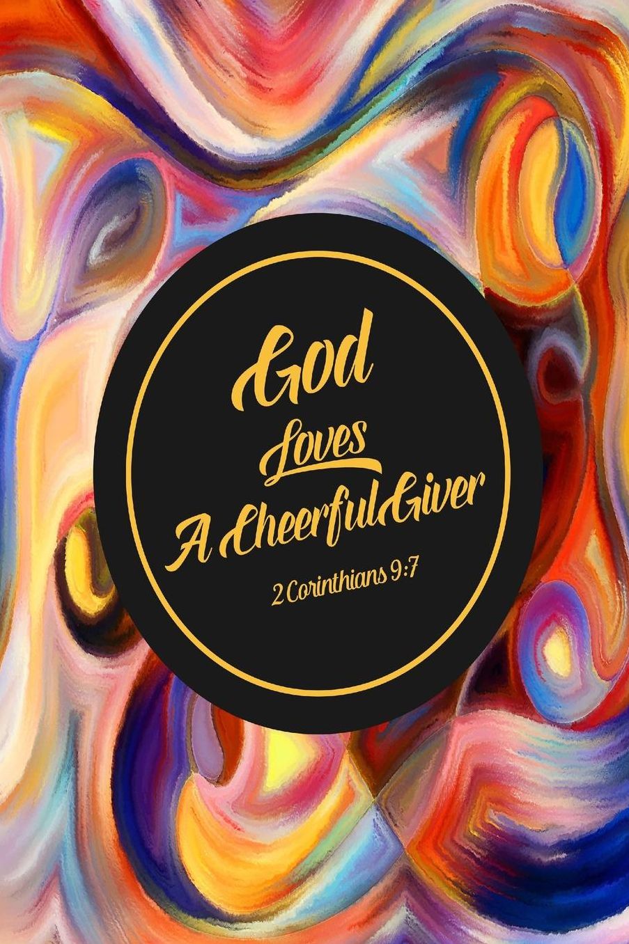 God loves a cheerful giver