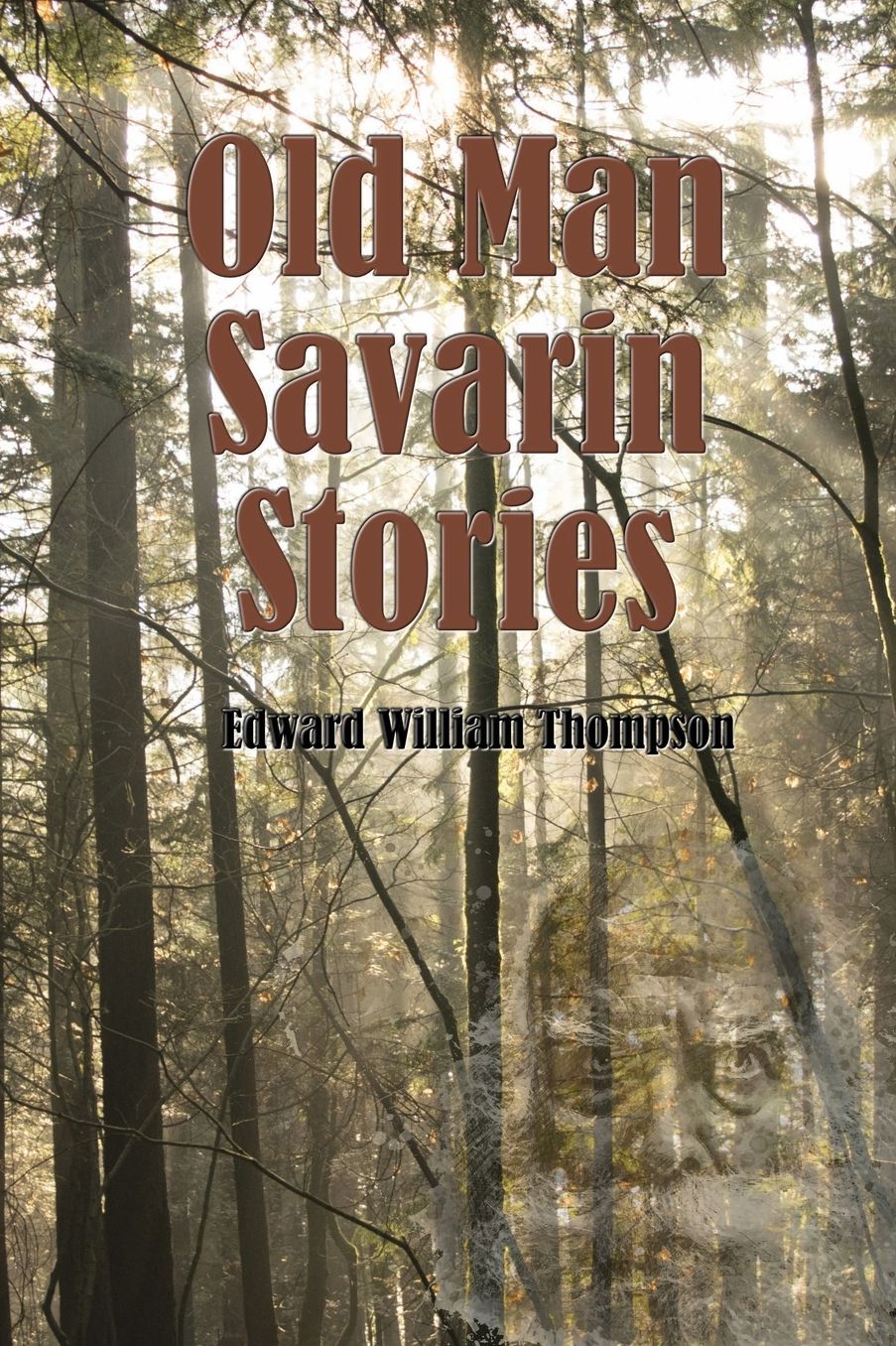 Old Man Savarin Stories