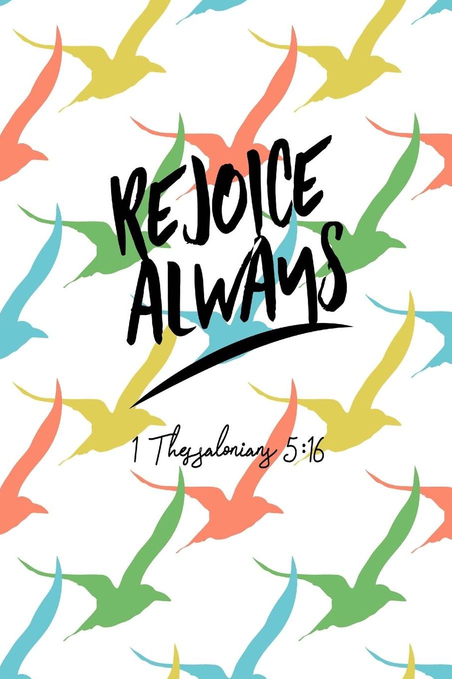 Rejoice always