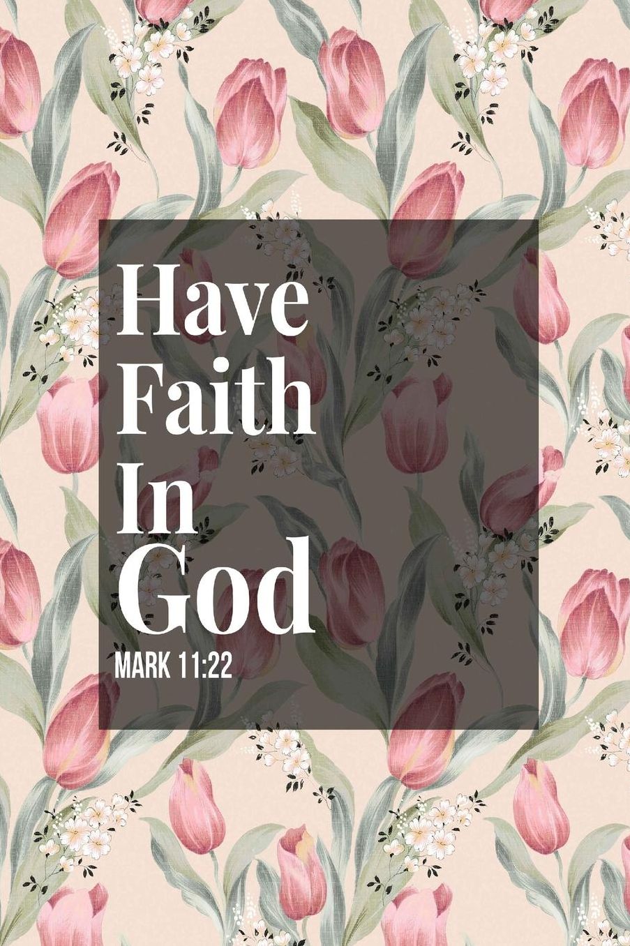 Have faith in God