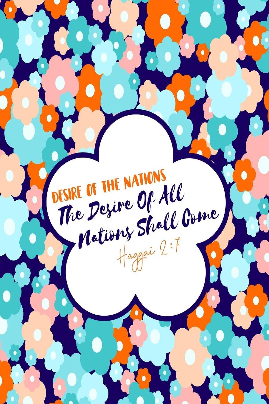 The desire of all nations shall come