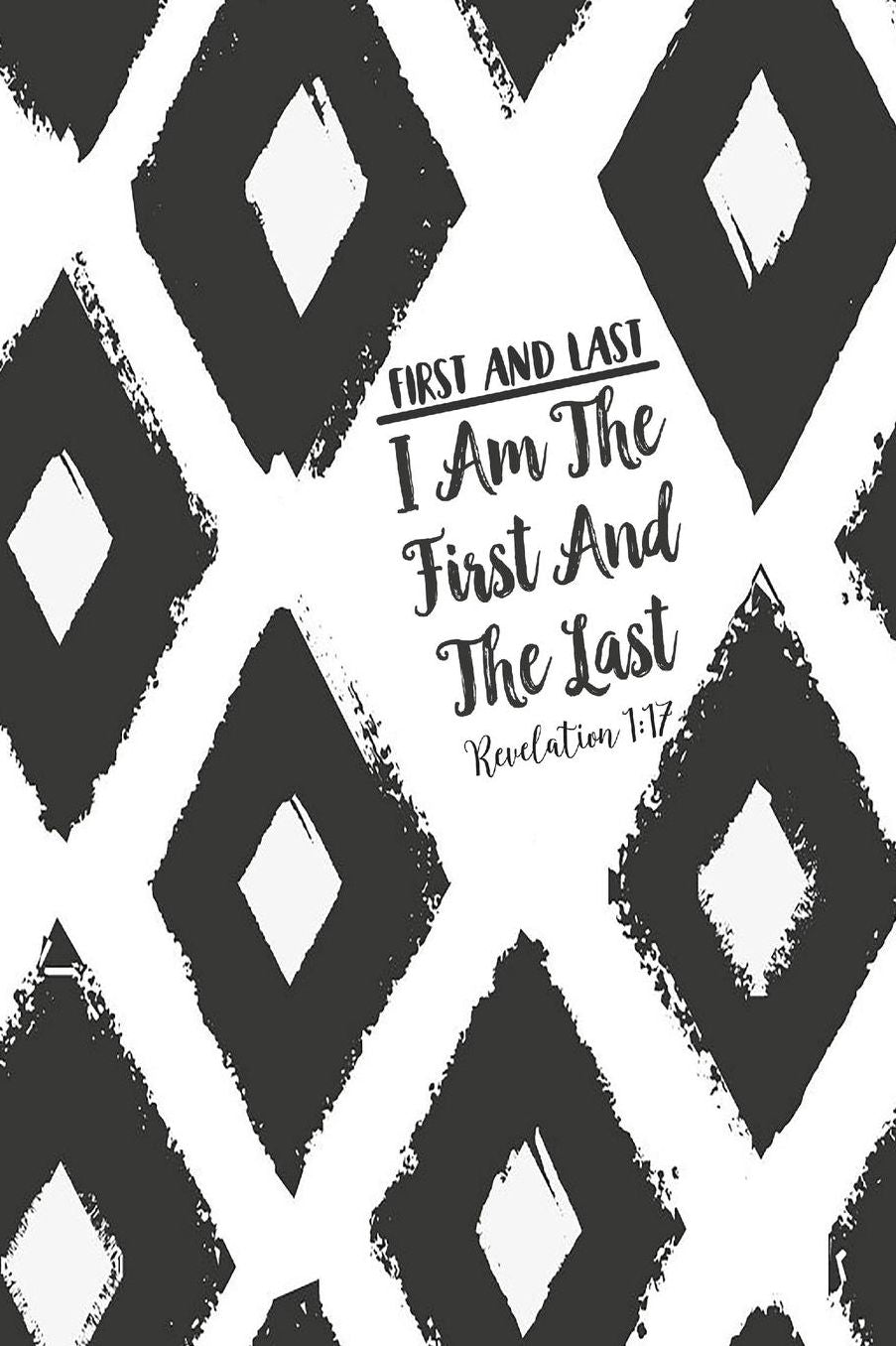 I am the first and the last