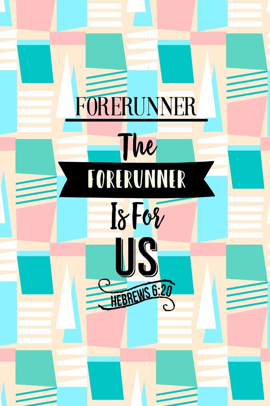 The forerunner is for us