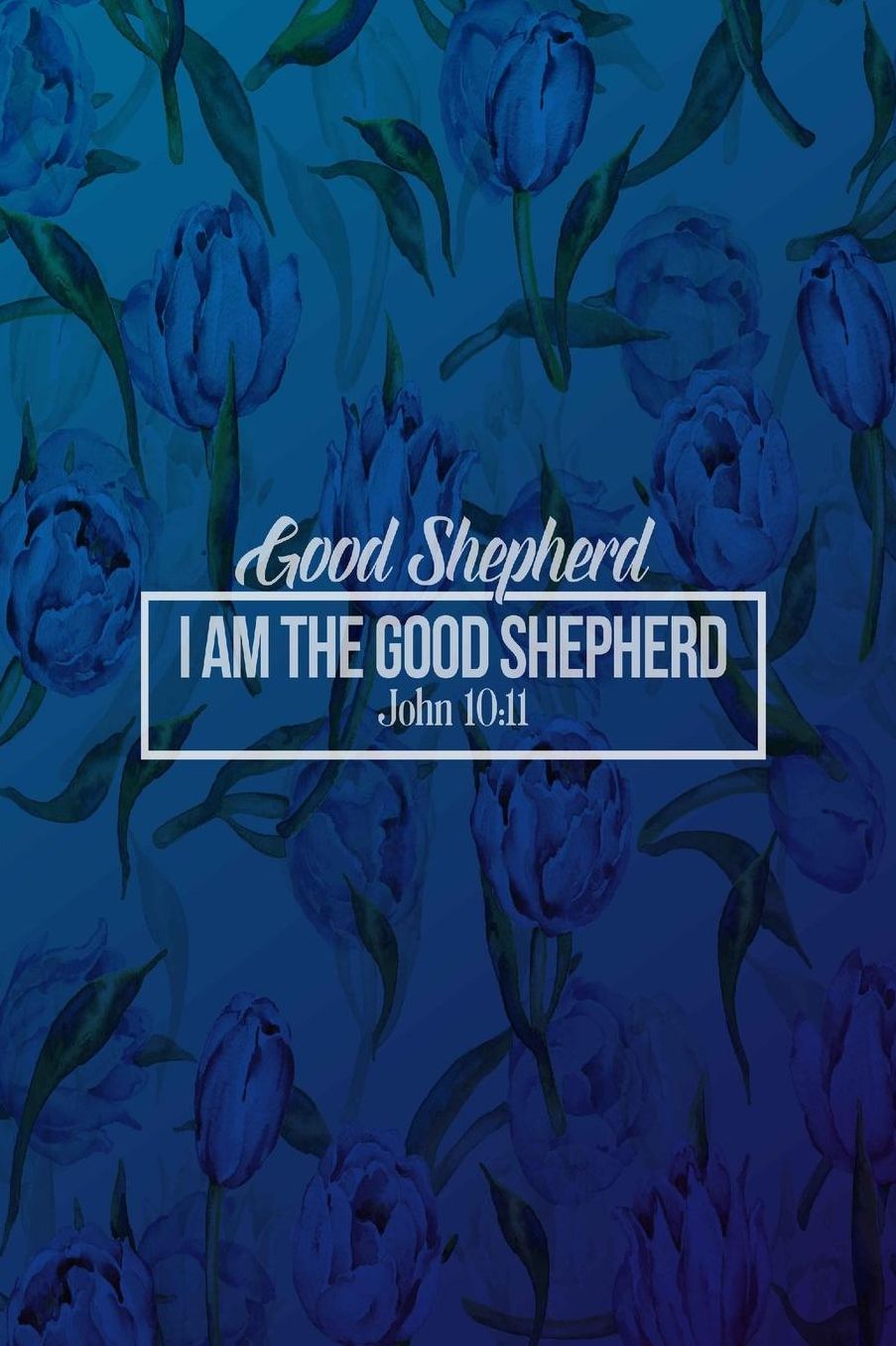 I am the good shepherd