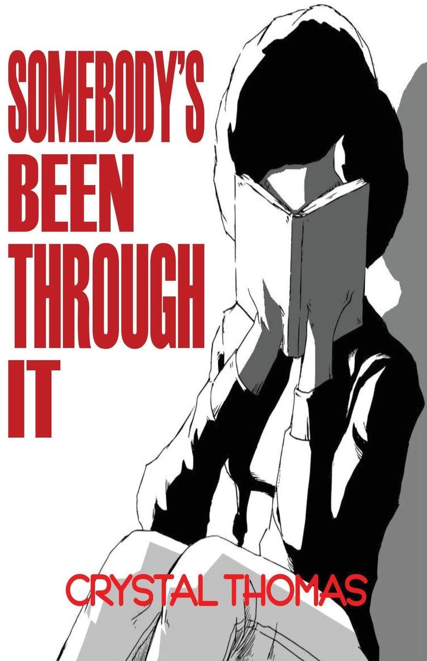 Somebody's Been Through It