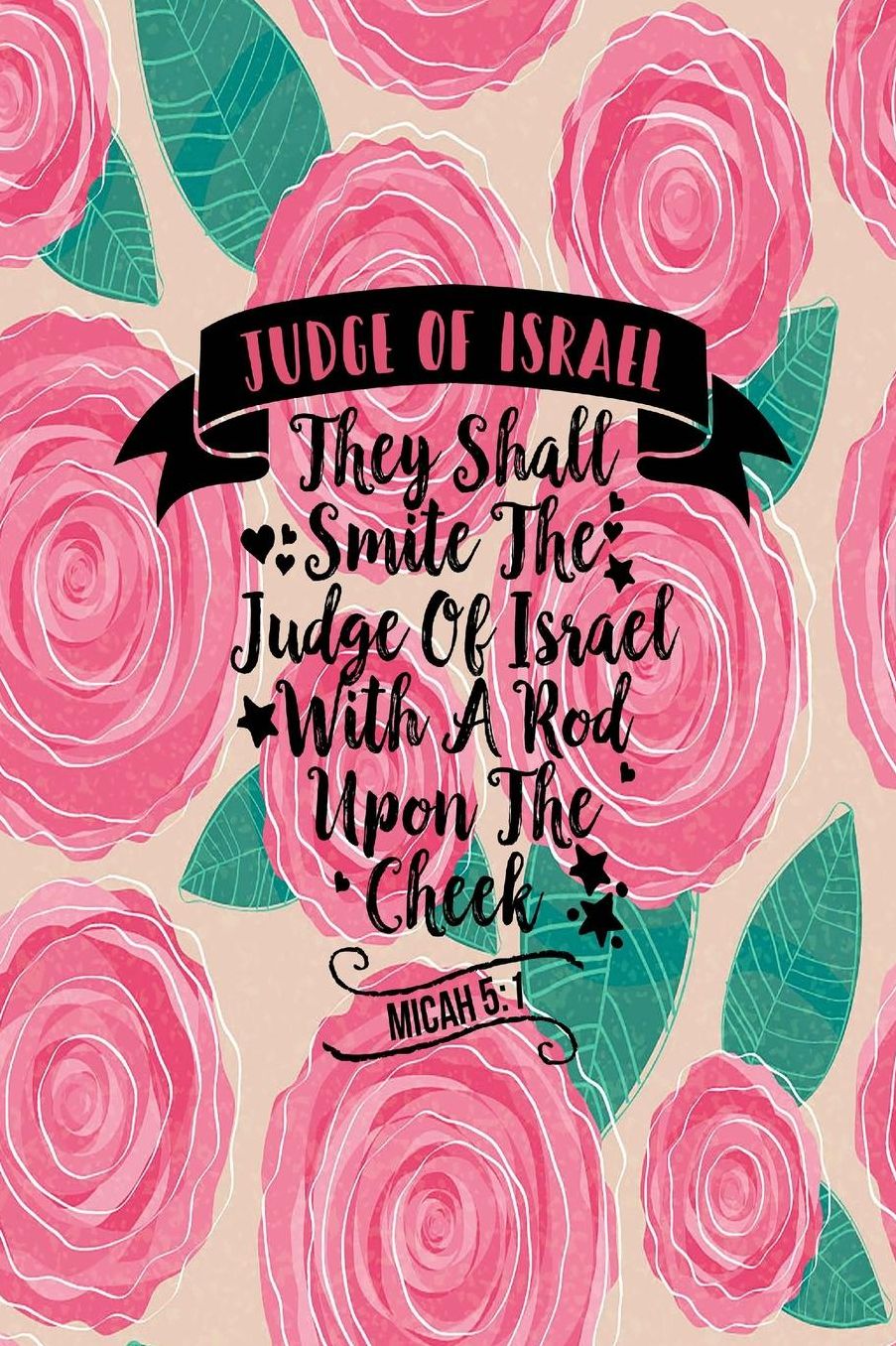 They shall smite the judge of Israel with a rod upon the cheek.